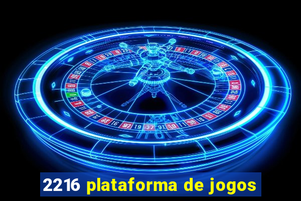 2216 plataforma de jogos